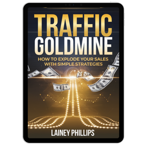 Traffic Goldmine - How To Explode Your Sales With Simple Strategies - Image 2